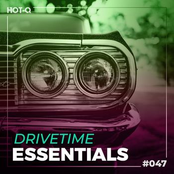 Various Artists - Drivetime Essentials 047