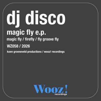 DJ Disco (NL) - Magic Fly E.P.