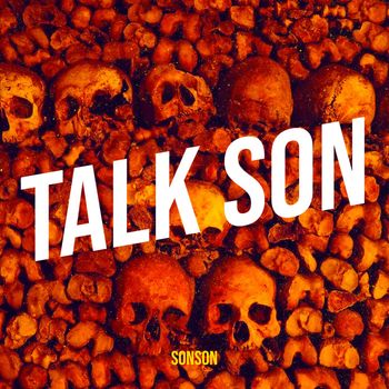 Sonson - Talk Son (Explicit)