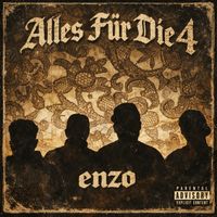 enzo - Alles Für Die 4 (Explicit)