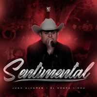 Juan Alvarez & El Compa Lichu - Sentimental