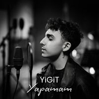 Yigit - Yapamam