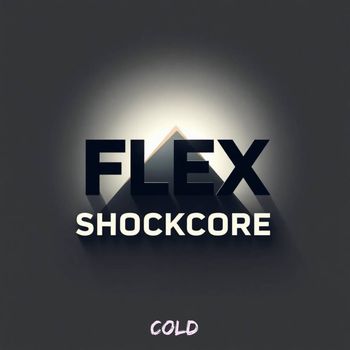 Cold - Flex Shockcore