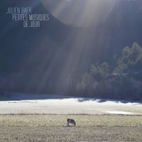 Julien Baer - Petites musiques de jour