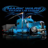 Mark Ware - Takes Us Home