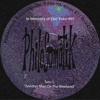 Toru S. - In Memory of DOC YOKO #95 : Another Man on the Weekend