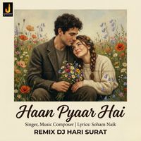Soham Naik - Haan Pyaar Hai (Remix)