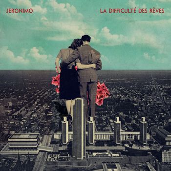 Jeronimo - La difficulté des rêves 