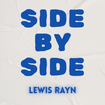 Lewis Rayn - Side by side