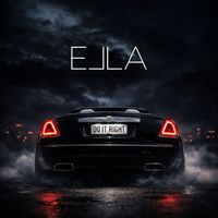 Ella - Do It Right (Explicit)