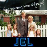 JEL - hey spaceman, where did you go?