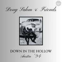 Doug Sahm - Down In The Hollow (Live Austin '94)