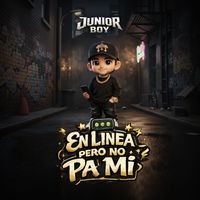 Junior Boy - En Linea Pero No Pa Mi