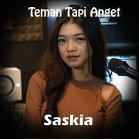 Saskia - Teman Tapi Anget