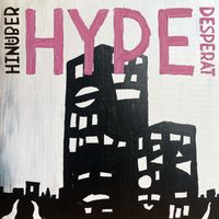 Hinüber - Hype Desperat