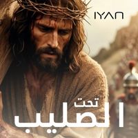 Iyan - Taht El Salib (Rearranged)