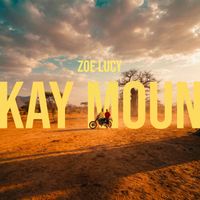 ZOE LUCY - KAY MOUN (EP 2) (Explicit)