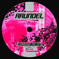 Arundel - Surround Me - EP