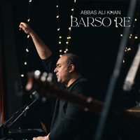 Abbas Ali Khan - Barso Re