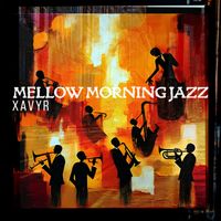 Xavyr - Mellow Morning Jazz