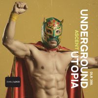 Underground Utopia - Ascent
