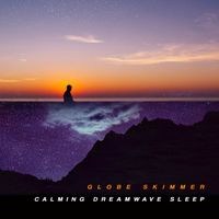 Globe Skimmer - Calming Dreamwave Sleep