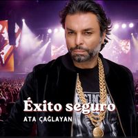 Ata Çağlayan - Éxito seguro