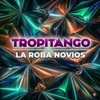 Tropitango - La Roba Novios
