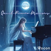 Rocon - Quiet Piano Dreams