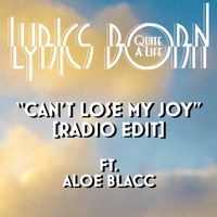 Lyrics Born - Can't Lose My Joy (Radio Edit)