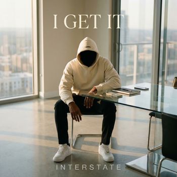 Interstate - I Get It