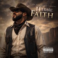 II Tone - Faith (Explicit)
