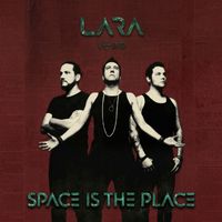 LARA - Space is the Place (Reprise)