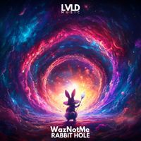 WazNotMe - Rabbit Hole