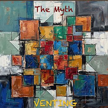 The Myth - Venting