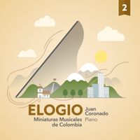 Juan Coronado - Elogio Miniaturas Musicales de Colombia 2 (Regrabado)