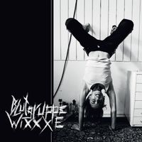 BLUTGRUPPE WIXXXE - BLUTGRUPPE WIXXXE (Explicit)