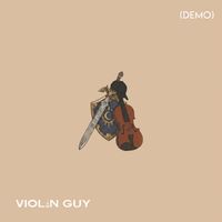 Violin Guy - Last Link (Demo)