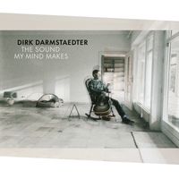 Dirk Darmstaedter - The Sound My Mind Makes