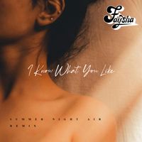 Faysha - I Know What You Like (Summer Night Air Remix)