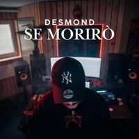 Desmond - Se moriro (Explicit)