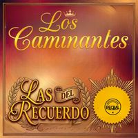 Los Caminantes - Las Del Recuerdo