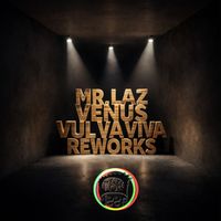 Mr. Laz - Venus Vul Va Viva Reworks