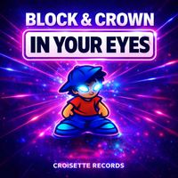 Block & Crown - In Your Eyes