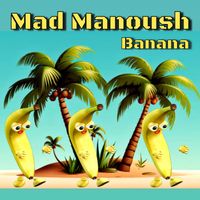 Mad Manoush - Banana