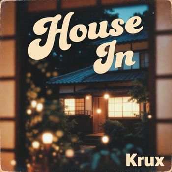 Krux - House In