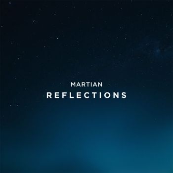 Martian - Reflections