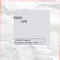 ERNESTO LAGUNES - Enjoy Life