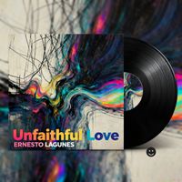 ERNESTO LAGUNES - Unfaithful Love
