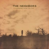 The Neighbors - Learning How to Live